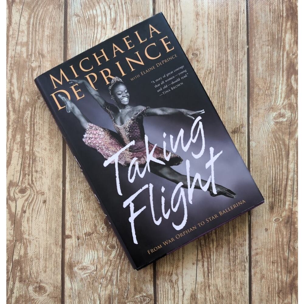 Taking Flight: War Orphan to Star Ballerina by Michaela DePrince- Hardcover Book